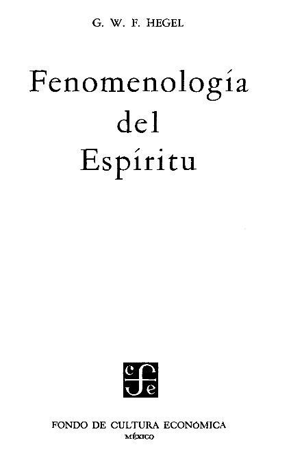 PDF HEGEL G W F Fenomenología del espíritu México FCE 2003 cap