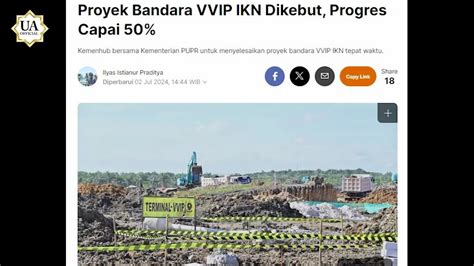 Lho Piye Iki Progress Proyek Bandara VVIP IKN Capai 50 Wah Gak