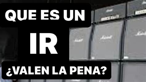 Que Es Un IR Son Mejores Que Las Stock Cabs Impulse Response IR