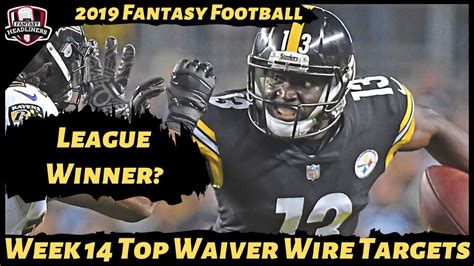 2019 Fantasy Football Rankings Week 14 Top Waiver Wire Players To