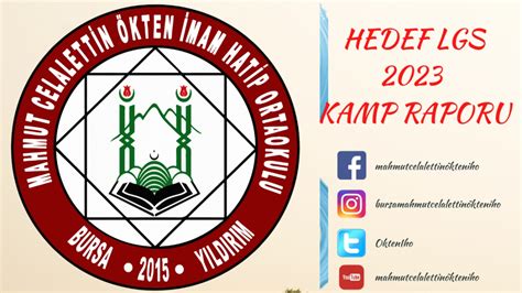 Hedef LGS 2023 Kamp Raporu Mahmut Celalettin ÖKTEN İmam Hatip Ortaokulu