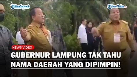 Gubernur Lampung Ketar Ketir Ditanya Jokowi Sampai Lari Tanya Ke Warga