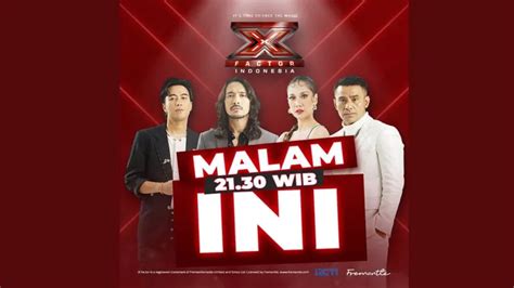 Jadwal Tayang X Factor Indonesia Di Rcti Tayang Malam Ini Selasa