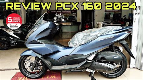 PCX 160 TERBARU 2024 METIC BESAR TAMPIL MEWAH DENGAN WARNA BARUNYA