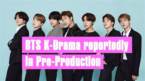 Bts K Drama Reportedly In Pre Production New Details Revealed Youtube