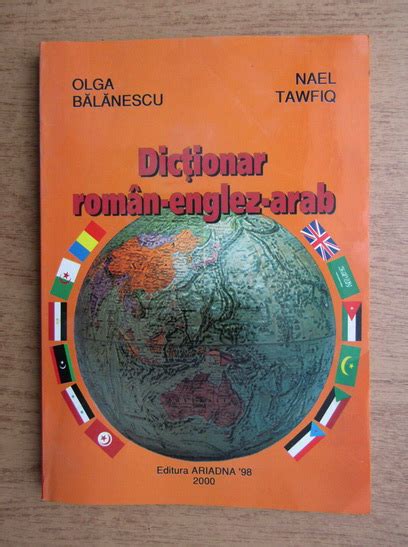 Olga Balanescu Dictionar Roman Englez Arab Cump R