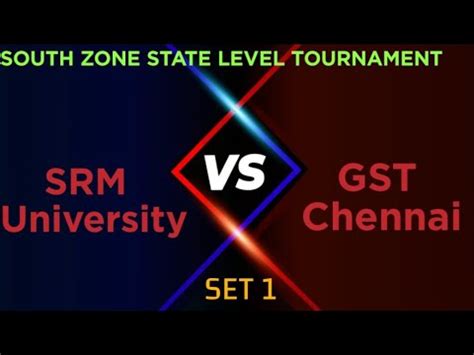 SRM University GST Set 1 Virudhachalam State Level Tournament