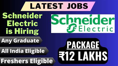 Schneider Electric Is Hiring PACKAGE 12 LAKHS Freshers Eligible