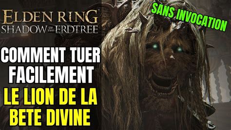 Guide Elden Ring Dlc Battre Le Lion Dansant De La Bete Divine Dans