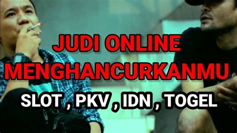 Judi Judi Dan Judi Kisah Penjudi Online ⁉ Slot Pkv Idn Youtube