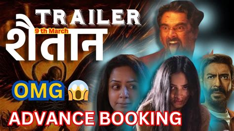 Shaitaan Shaitaan Review Shaitan Advance Booking Ajaydevgun