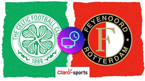 Celtic vs Feyenoord en vivo Horario y dónde ver hoy por TV el partido