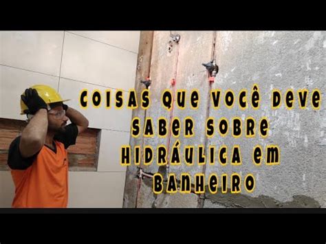 Como fazer Hidráulica de Banheiro passo a passo YouTube