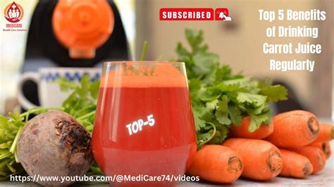 Top Benefit Of Drinking Carrot Juice Regularly Carrot Juice