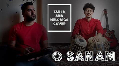 O Sanam Sunoh Lucky Ali Tabla And Melodica Cover Youtube Music