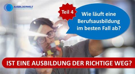 Wie läuft eine Berufsausbildung ab Ausbilderwelt