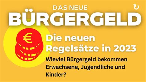 Bürgergeld Regelsätze 2023 Wieviel Bürgergeld bekommen Erwachsene