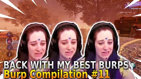 Back With My Best Burps Twitch Girl Burps Burp Compilation 11 Youtube