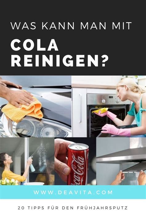 Was kann man mit Cola reinigen 20 Tipps für den Frühjahrsputz Cola