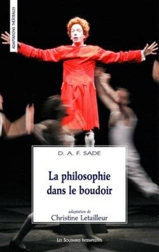 La Philosophie Dans Le Boudoir Ou Les Donatien Alphonse François