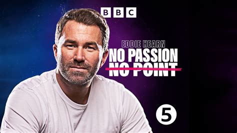 Eddie Hearn Returns To Bbc Sounds For Another Round Of No Passion No Point