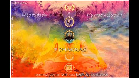 Méditation Et Hamonisations 7 Chakras 432 Hz Youtube