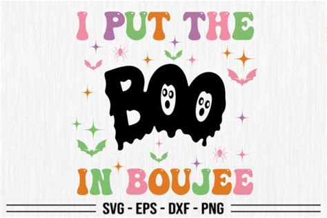 Put The Boo In Boujee Svg Halloween Png Graphic By Designstore