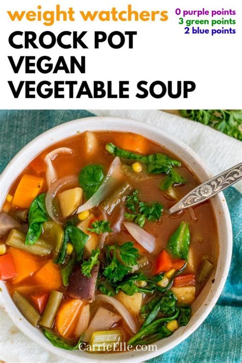 Crock Pot Vegan Vegetable Soup Weight Watchers 21 Day Fix Carrie Elle