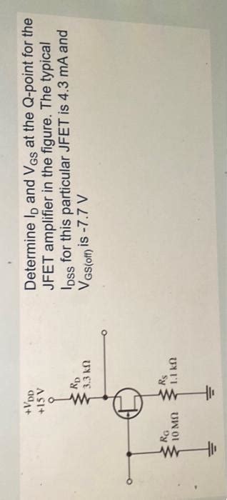 Solved Determine Id And Vgs At The Q Point For The Jfet