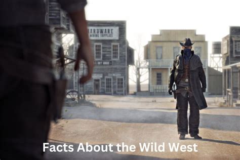 10 Facts About the Wild West - Have Fun With History