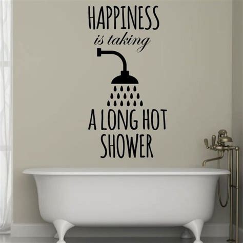 Bath Wall Decal For Bathroom Decor Happiness Is Taking A Long Hot Shower Removable Vinyl Sticker