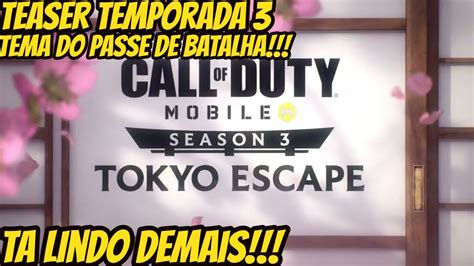 SAIU AGORA TEASER OFICIAL DO PASSE DE BATALHA TEMPORADA 3 E TEMA TOKYO