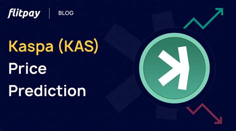 Kaspa Kas Price Prediction Can Kas Reach Flitpay