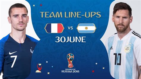 Lineups France V Argentina Match 50 2018 Fifa World Cup™ Youtube