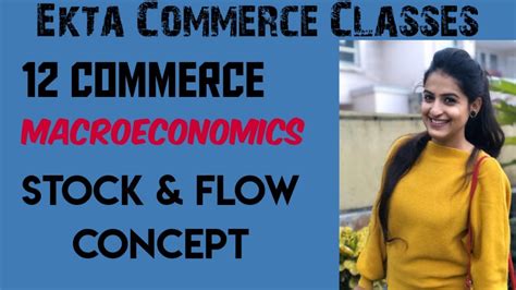 Stock And Flow Concept Macroeconomics Unit 2 Class 12 Youtube