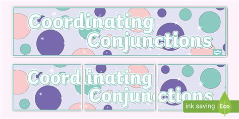 Coordinating Conjunctions Display Banner Teacher Made