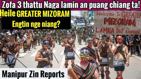 Manipur Zofa Mi Rawng Taka Thattu Chu Le Greater Mizoram A Piang