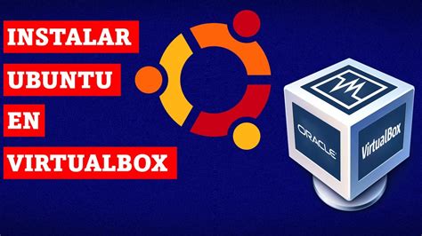 Instalar Ubuntu En Virtualbox Youtube