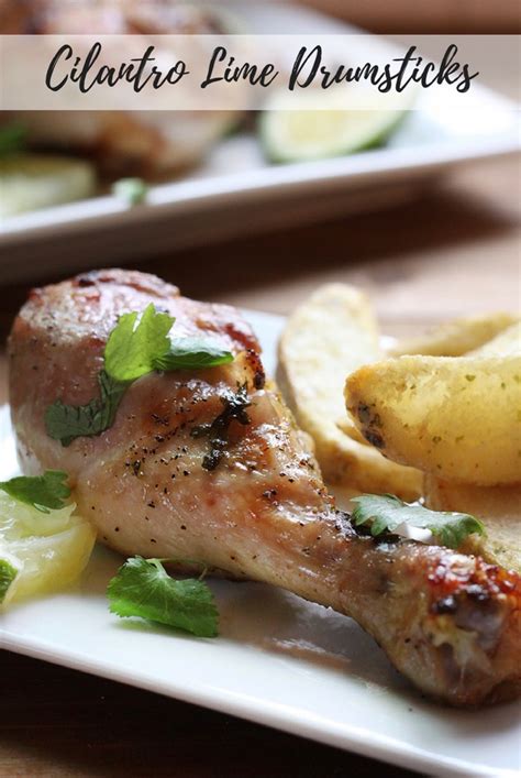 Cilantro Lime Chicken Drumsticks Gather Lemons