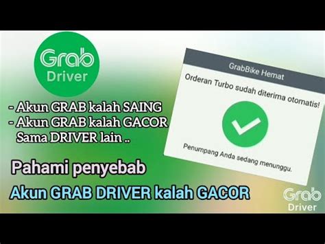 Penyebab Akun Grab Driver Kalah Gacor Youtube