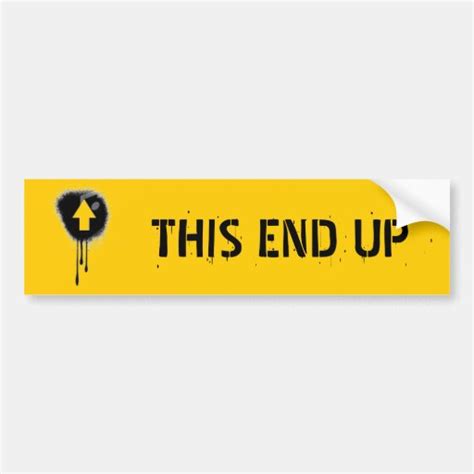 THIS END UP BUMPER STICKER | Zazzle