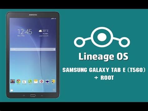 Trocar ROM LineageOS ROOT Samsung Galaxy Tab E T560 YouTube