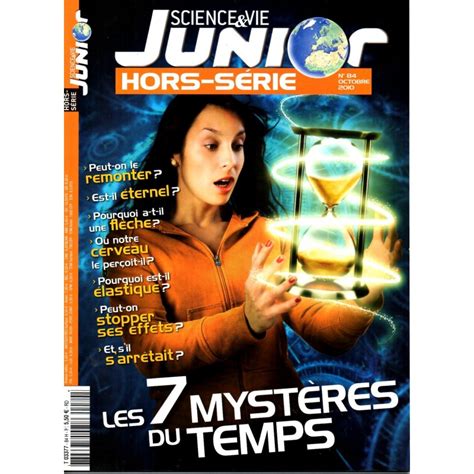 Science Vie Junior hors série n 84H Les 7 mystères du temps