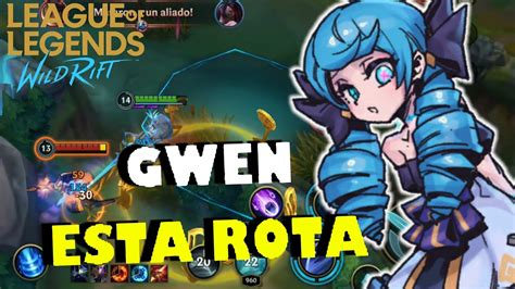 Mi Primera Partida Con Gwen League Of Legends Wild Rift Youtube