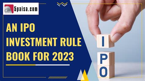 An IPO investment rule book for Calendar 2023 | 5paisa