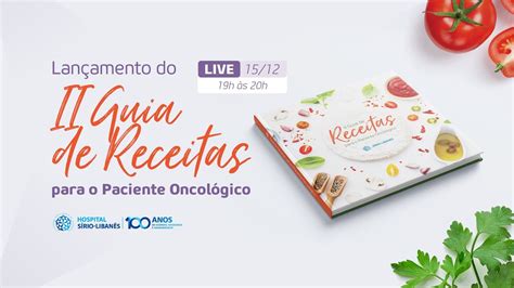 Lançamento do II Guia de Receitas para o Paciente Oncológico YouTube