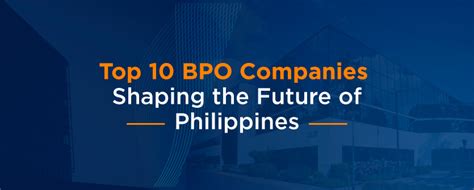 Top Bpo Companies In Philippines For Outsourcing In