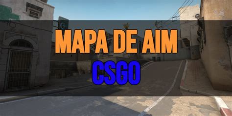 Mejor Mapa De Aim Cs Los Mejores Del