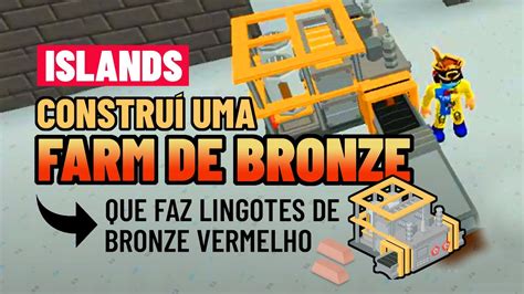 Roblox Constru Uma Farm De Bronze Lingote De Bronze Vermelho No