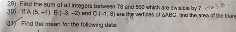 Find The Sum Of All Integers Between 50 And 500 Which Are Divisible